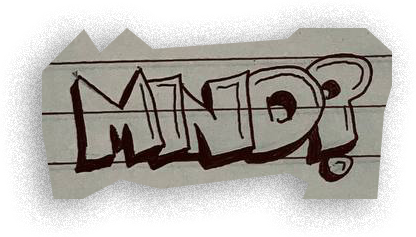 MIND?