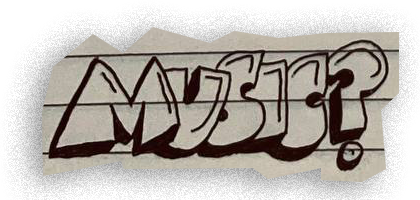 MUSIC?